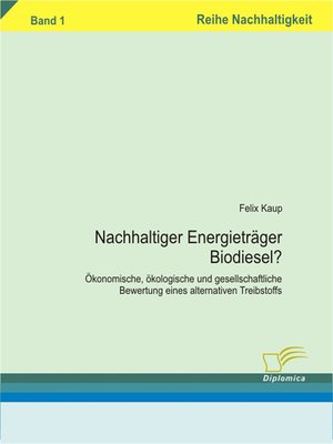 cover image of Nachhaltiger Energieträger Biodiesel?